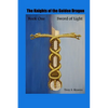 Sword of Light: Book One: The Knights of the Golden Dragon - Paperback