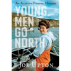 Young Men Go North - Paperback