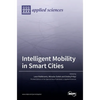 Intelligent Mobility in Smart Cities - Hardcover