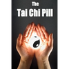 The Tai Chi Pill - Paperback