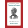 Commentary on Romans: A Classic Reformed Exposition - Paperback