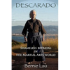 Descarado: Shameless Betrayal in the Martial Arts World - Paperback