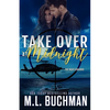 Take Over at Midnight: a military romantic suspense - Paperback