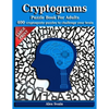 Cryptograms Puzzle Book for Adults: 400 Large Print Cryptoquote Puzzles to Challenge Your Brain - Paperback