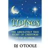 Tidings: The Absolutely True Story of Christmas (As Far As I Know) - Paperback