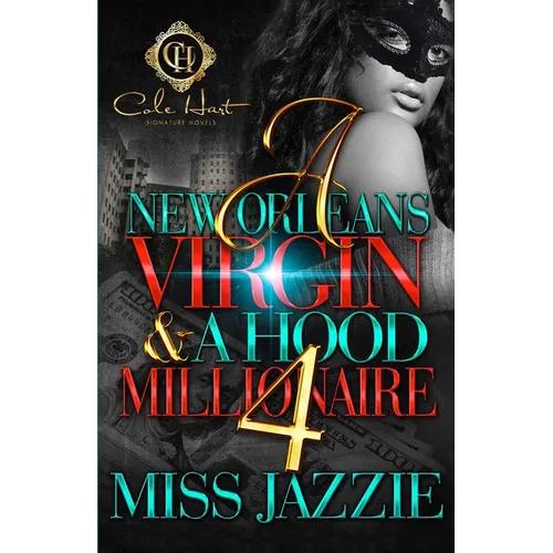 A New Orleans Virgin & A Hood Millionaire 4: The Finale - Paperback