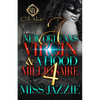 A New Orleans Virgin & A Hood Millionaire 4: The Finale - Paperback