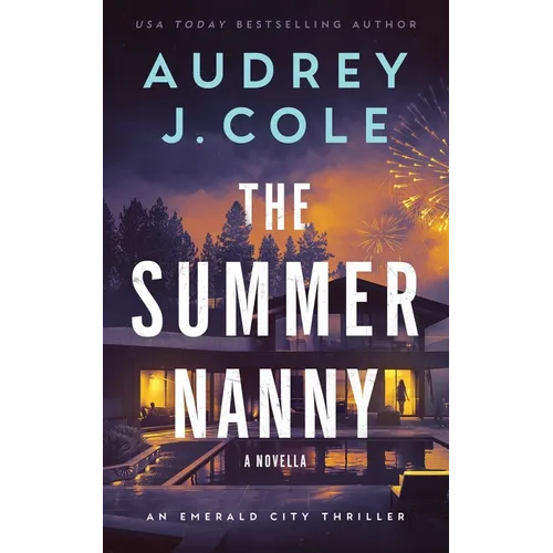 The Summer Nanny: An Emerald City Thriller Novella - Paperback