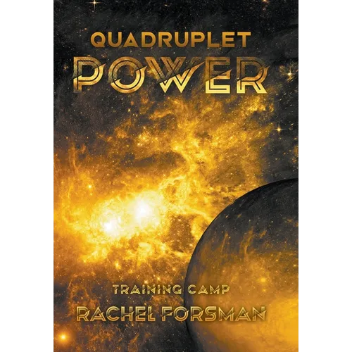 Quadruplet Power: Training Camp - Hardcover