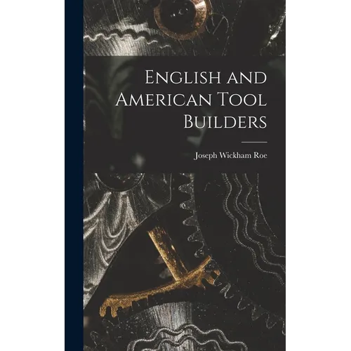 English and American Tool Builders - Hardcover