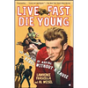 Live Fast, Die Young: The Wild Ride of Making Rebel Without a Cause - Paperback
