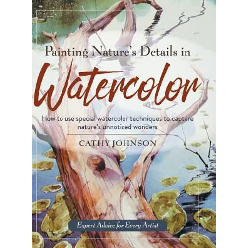 Painting Nature's Details in Watercolor - Hardcover