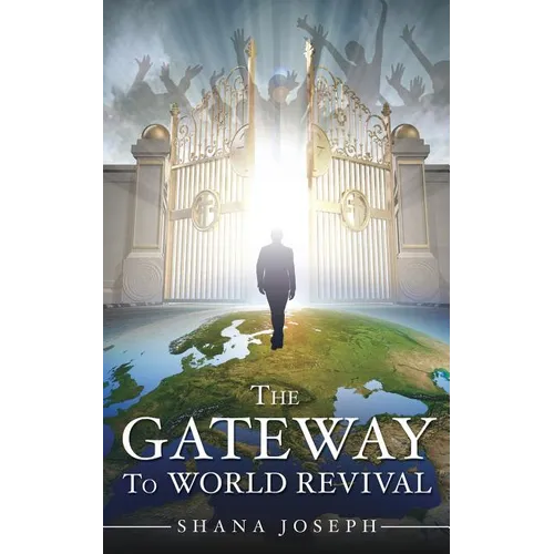 The Gateway To World Revival - Paperback