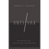 Anti/VAX: Reframing the Vaccination Controversy - Hardcover
