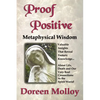 Proof Positive: Metaphysical Wisdom - Paperback
