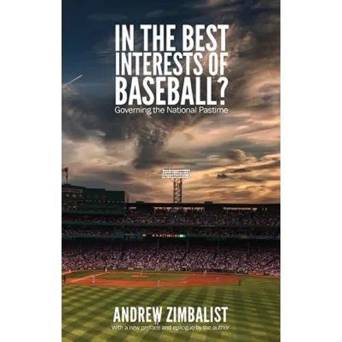 In the Best Interests of Baseball?: Governing the National Pastime - Paperback