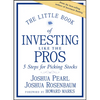 The Little Book of Investing Like the Pros: Five Steps for Picking Stocks - Hardcover