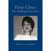 Patsy Cline: The Making of an Icon - Paperback