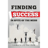 Finding Success In Spite of the Mess - Paperback