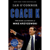Coach K: The Rise and Reign of Mike Krzyzewski - Paperback