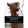 Equestrian Sport: Secrets of the "Art" - Paperback