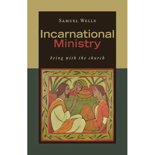 Incarnational Ministry: Being with the Church - Paperback