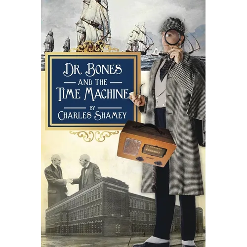 Dr. Bones and the Time Machine - Paperback