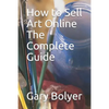 How to Sell Art Online: The Complete Guide - Paperback