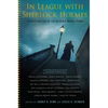 In League with Sherlock Holmes: Stories Inspired by the Sherlock Holmes Canon - Hardcover