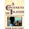 A Continent of Islands: Searching for the Caribbean Destiny - Paperback