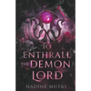To Enthrall the Demon Lord - Paperback