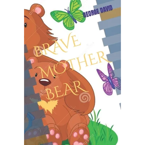 Brave Mother Bear - Paperback