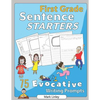 First Grade Sentence Starters: 75 Evocative Writing Prompts - Paperback