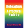Reloading: A Practical Hobby - Paperback