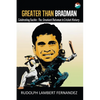 Greater Than Bradman: Celebrating Sachin - The Greatest Batsman in Cricket History - Paperback
