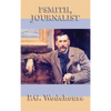 Psmith, Journalist - Hardcover