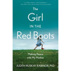 The Girl in the Red Boots: Making Peace with My Mother - Paperback