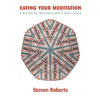 Eating Your Meditation - Paperback