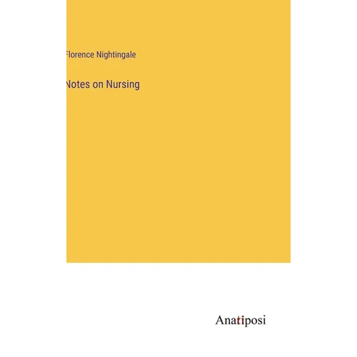 Notes on Nursing - Hardcover