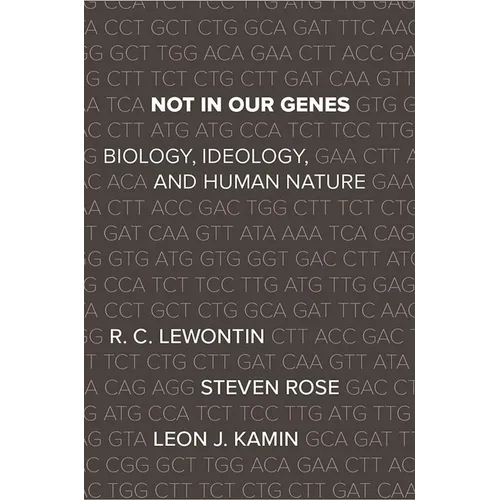 Not in Our Genes: Biology, Ideology, and Human Nature - Paperback