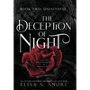 Unfaithful: The Deception of Night - Hardcover