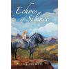 Echoes of Silence - Hardcover