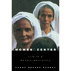 Women at the Center: Life in a Modern Matriarchy - Paperback
