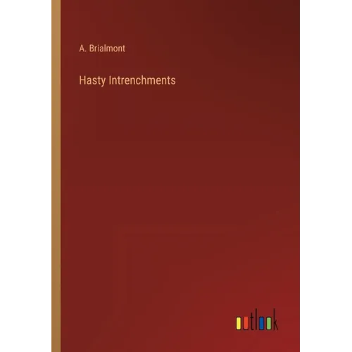 Hasty Intrenchments - Paperback