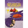 Right Where You Are Sitting Now: Further Tales of the Illuminati - Paperback