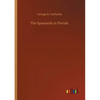The Spaniards in Florida - Paperback