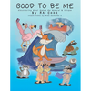 Good To Be Me: Discovering What Makes Me Special & Unique - Paperback