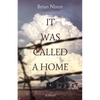 It Was Called a Home - Paperback