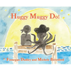 Huggy Muggy Do! - Hardcover
