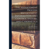 The Management Process, Management Information and Control Systems, and Cybernetics - Hardcover